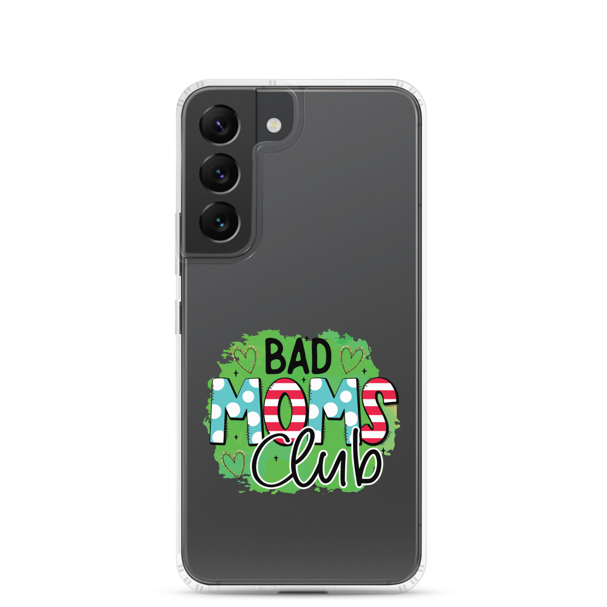 Bad Moms Club Clear Case for Samsung®