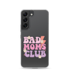 Bad Moms Club Clear Case for Samsung®