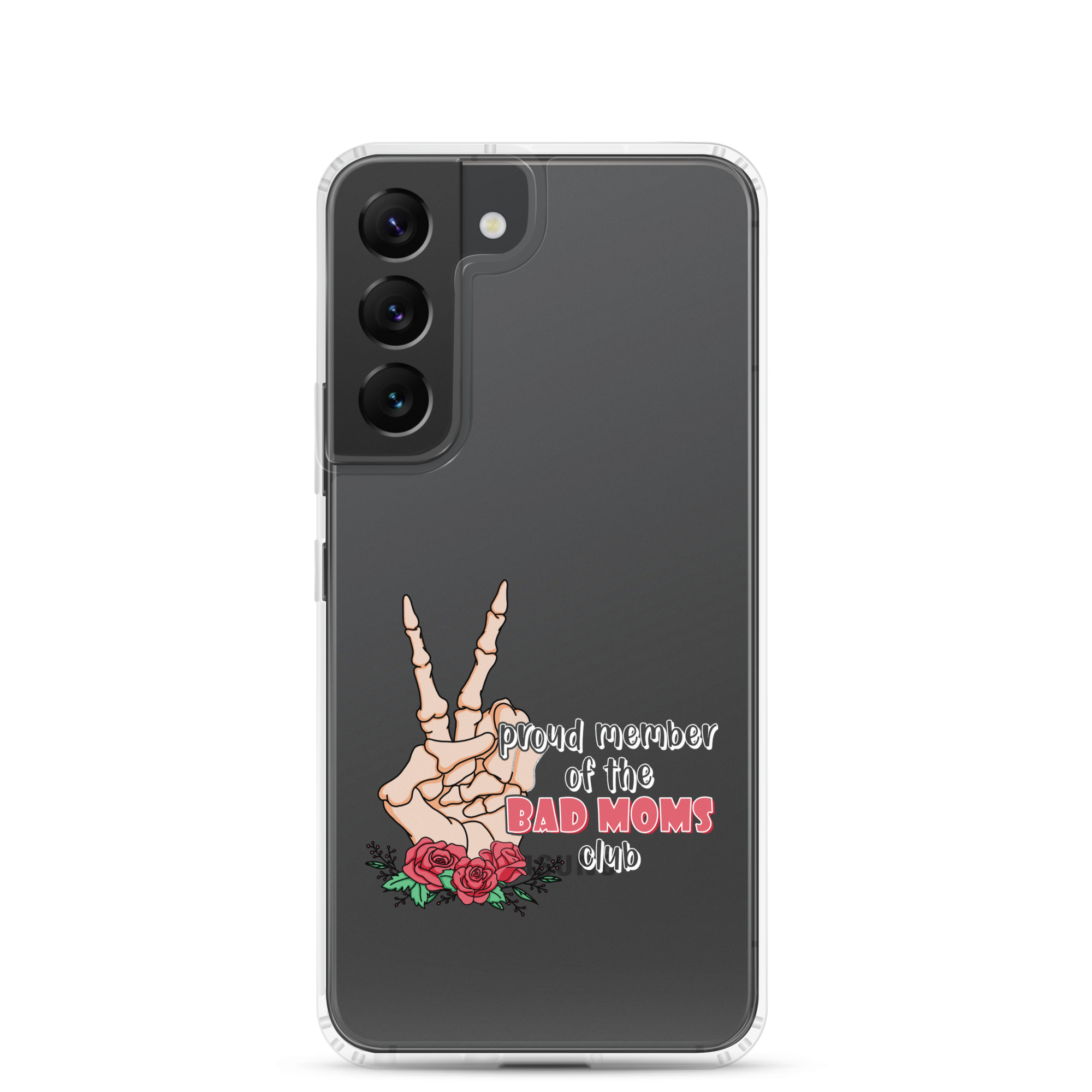 Proud Member Of The Bad Moms Club Clear Case for Samsung®