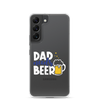 Dad Needs Beer Clear Case for Samsung®