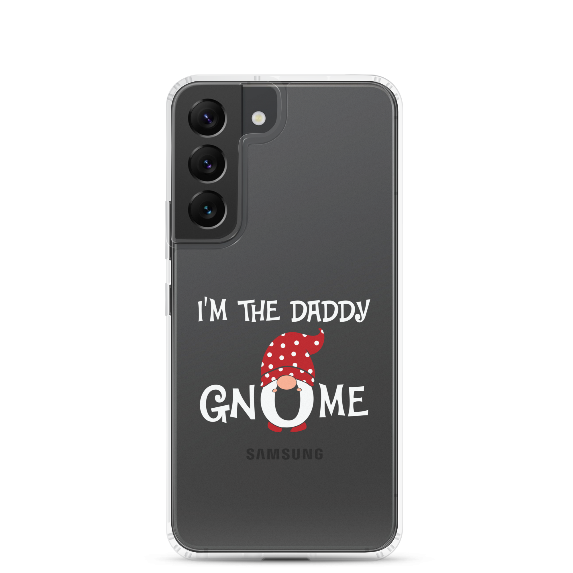 I'm The Daddy Gnome Clear Case for Samsung®