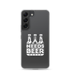 Dad Needs Beer Clear Case for Samsung®