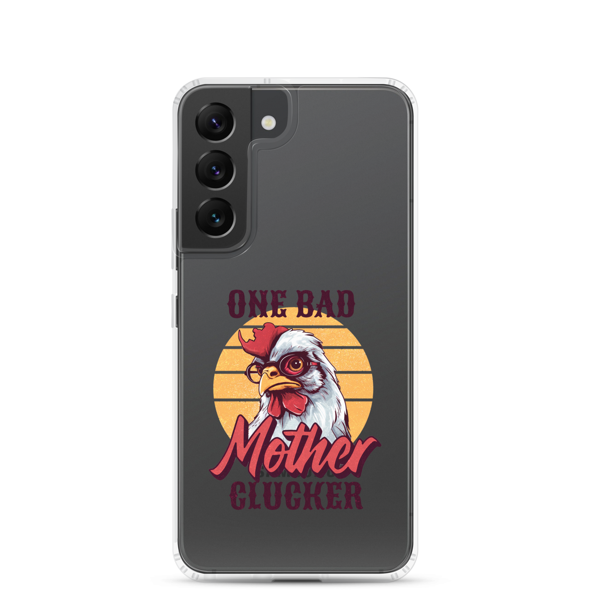 One Bad Mother Clucker Clear Case for Samsung®