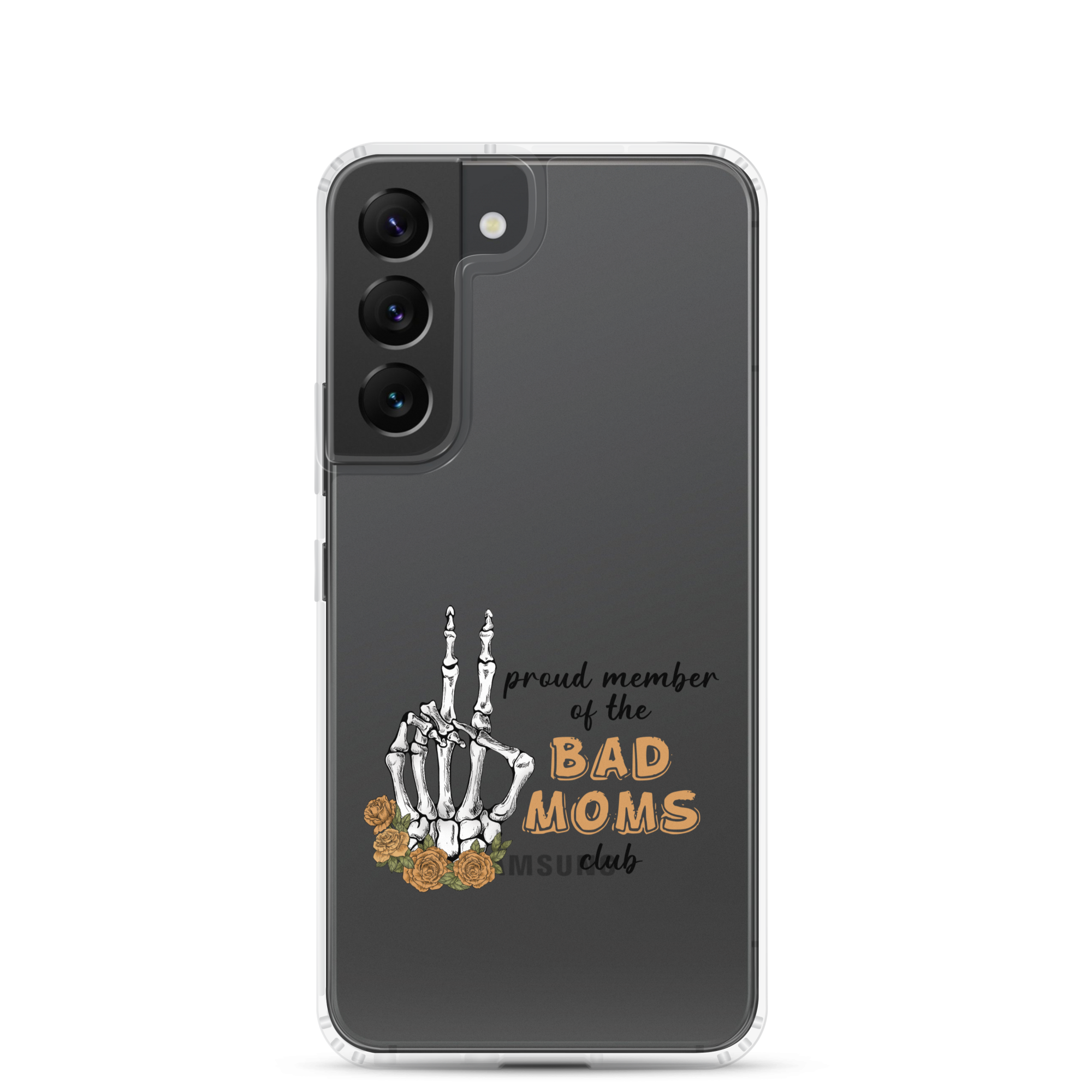 Proud Member Of The Bad Moms Club Clear Case for Samsung®