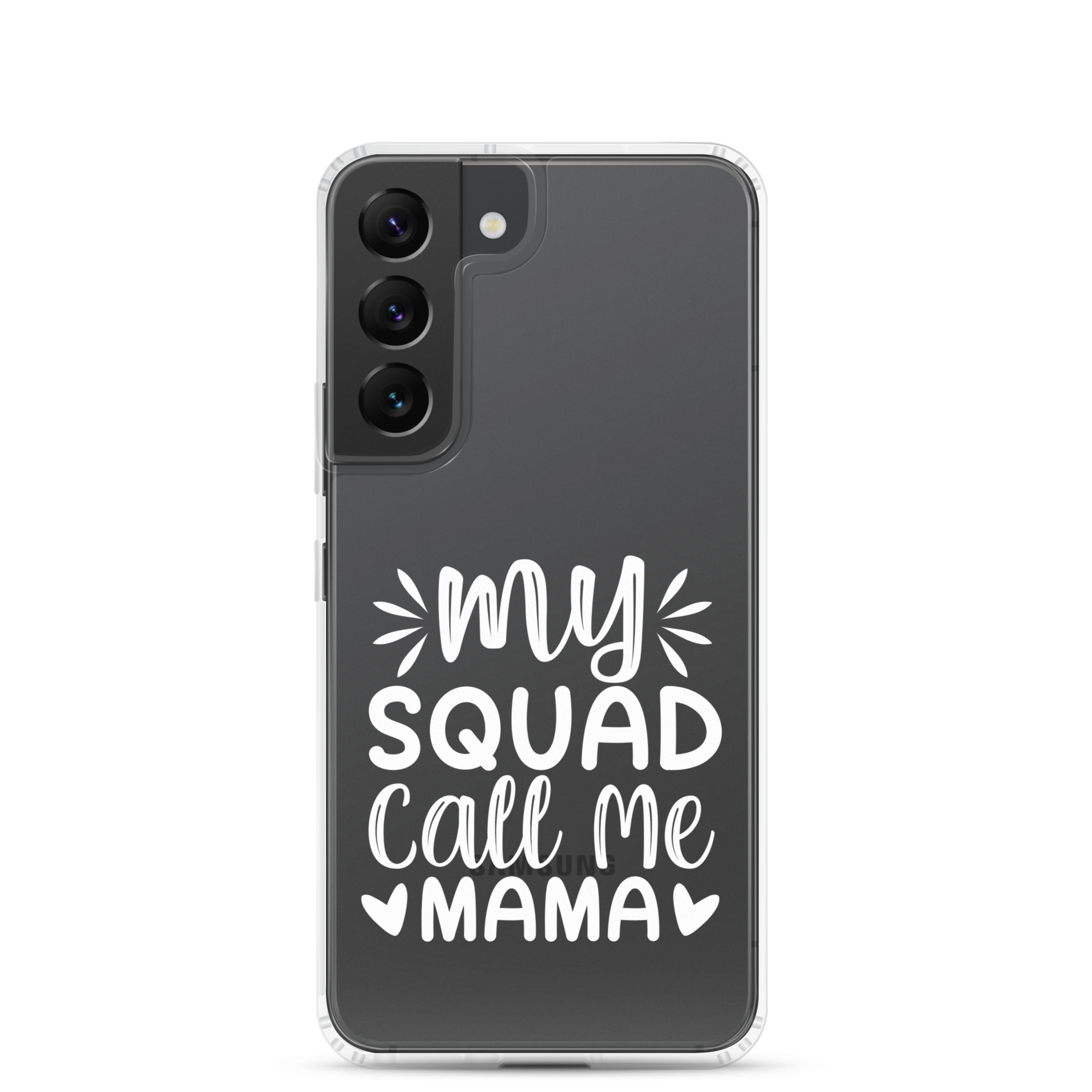 My Squad Call Me Mama Clear Case for Samsung®