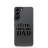 Merry Christmas Dad Clear Case for Samsung®