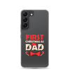 First Christmas As Dad Clear Case for Samsung®