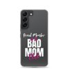 Proud Member Of The Bas Mom Club Clear Case for Samsung®