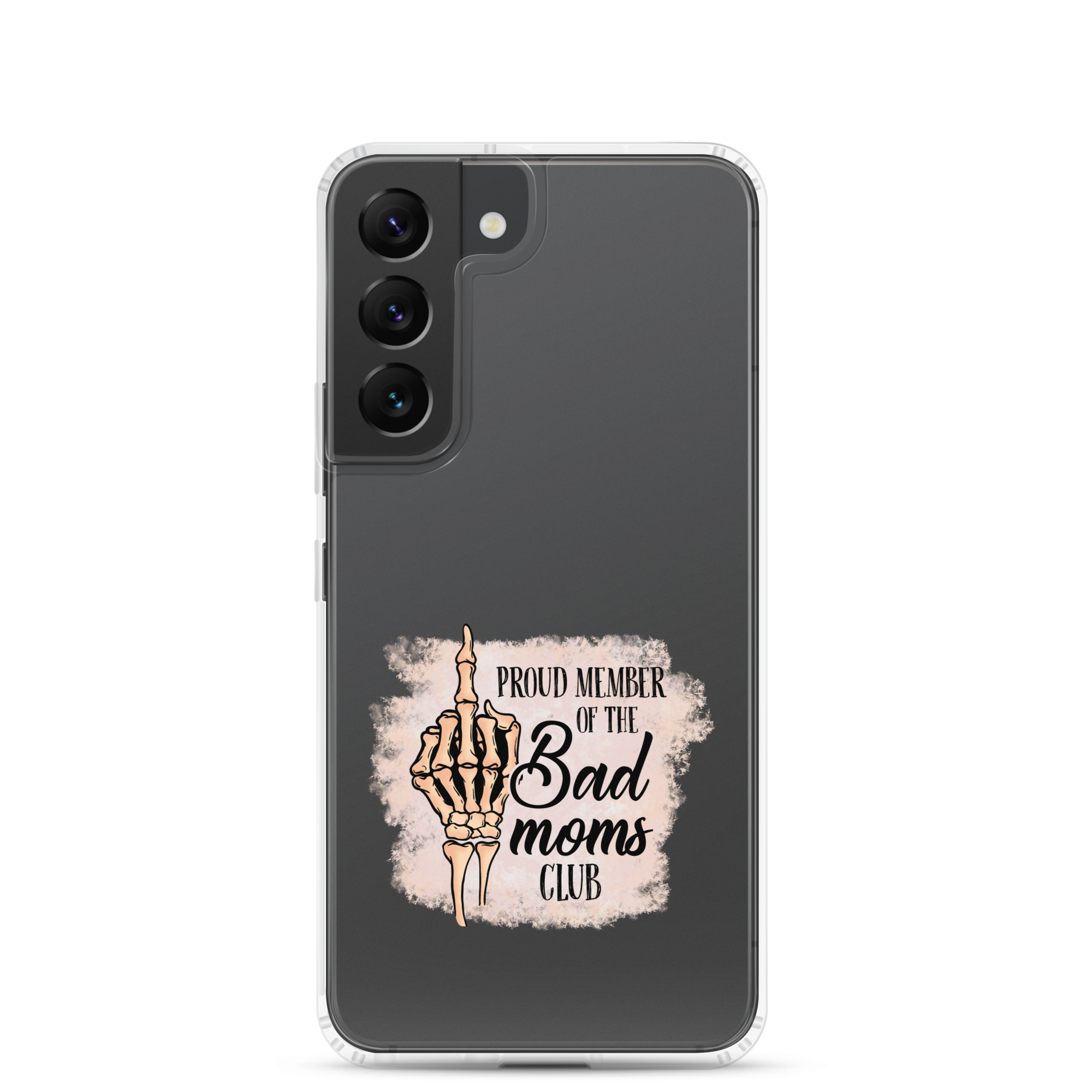 Proud Member Of The Bad Moms Club Clear Case for Samsung®