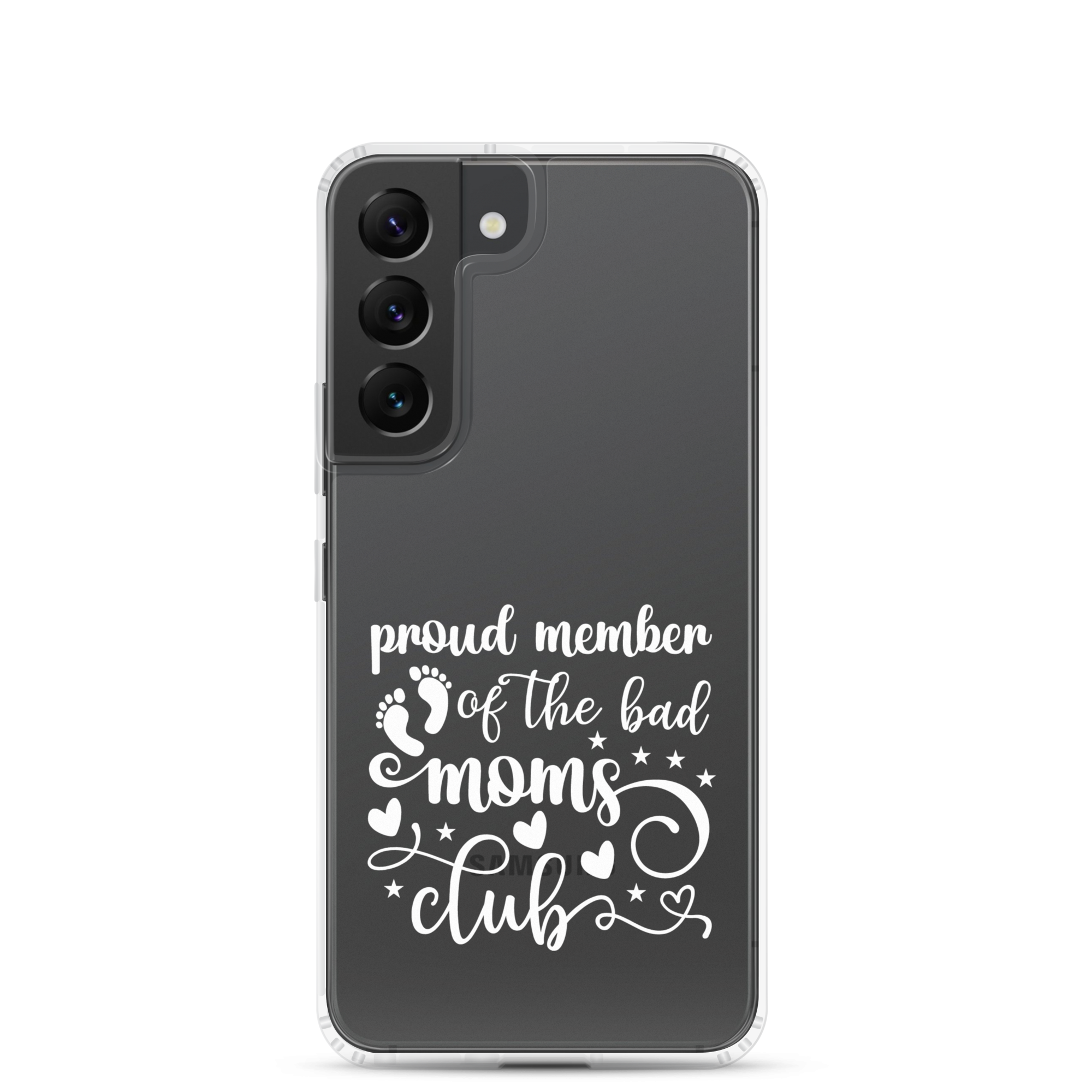 Proud Member Of The Bad Moms Club Clear Case for Samsung®