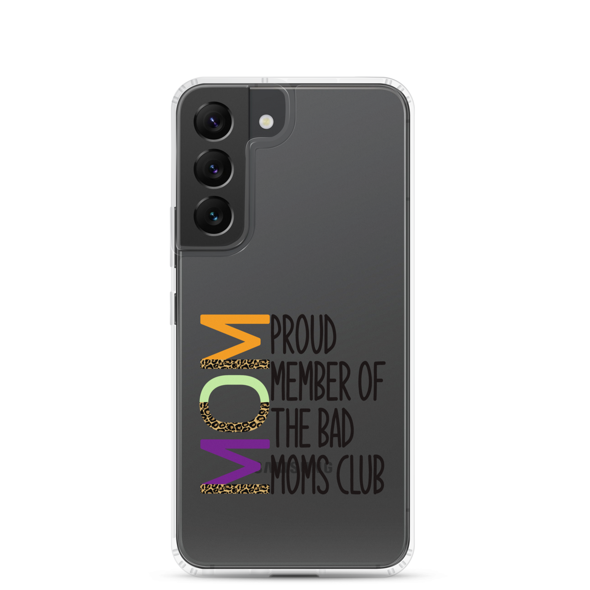 Proud Member Of The Bad Moms Club Clear Case for Samsung®