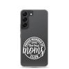 Proud Member Of The Bad Moms Club Clear Case for Samsung®