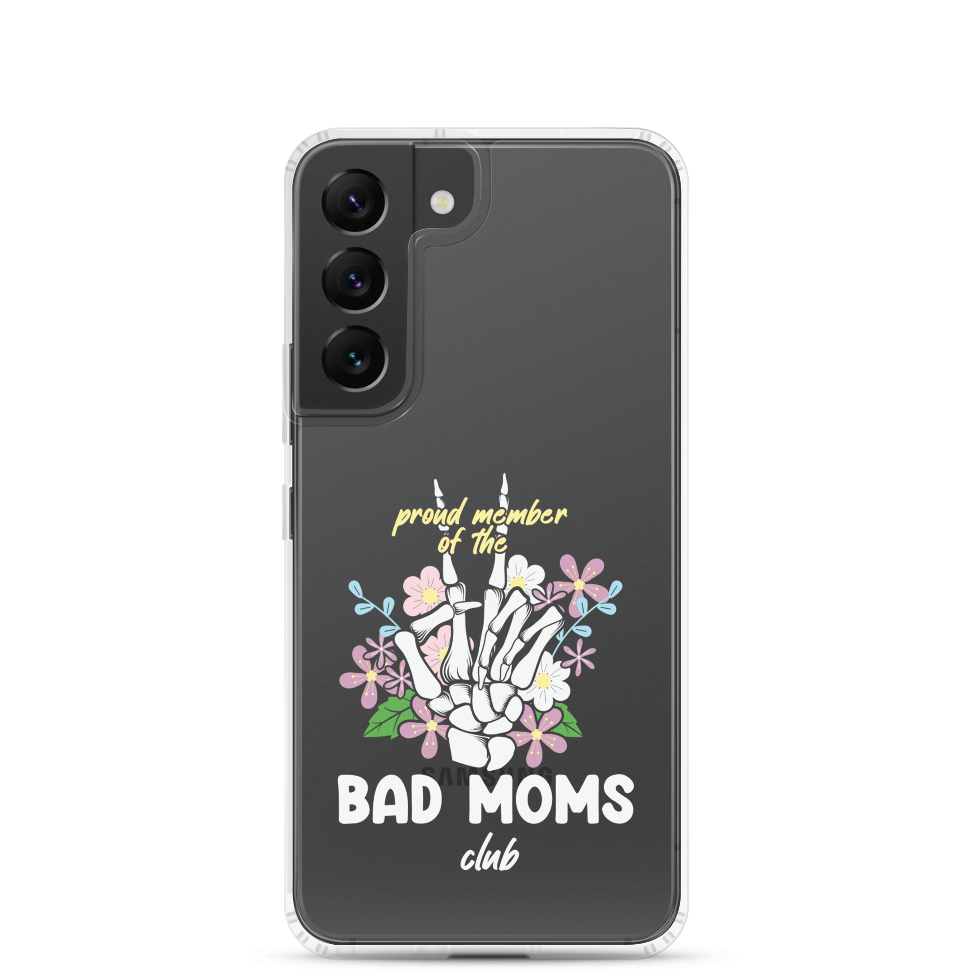 Proud Member Of The Bad Moms Club Clear Case for Samsung®