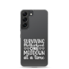 Surviving Motherhood One Meltdown At A Time Clear Case for Samsung®