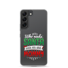 Who Needs Santa When You Have Mommy Clear Case for Samsung®