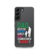 Dad Thanks For Not Pulling Out, Happy Father's Day, Love Clear Case for Samsung®