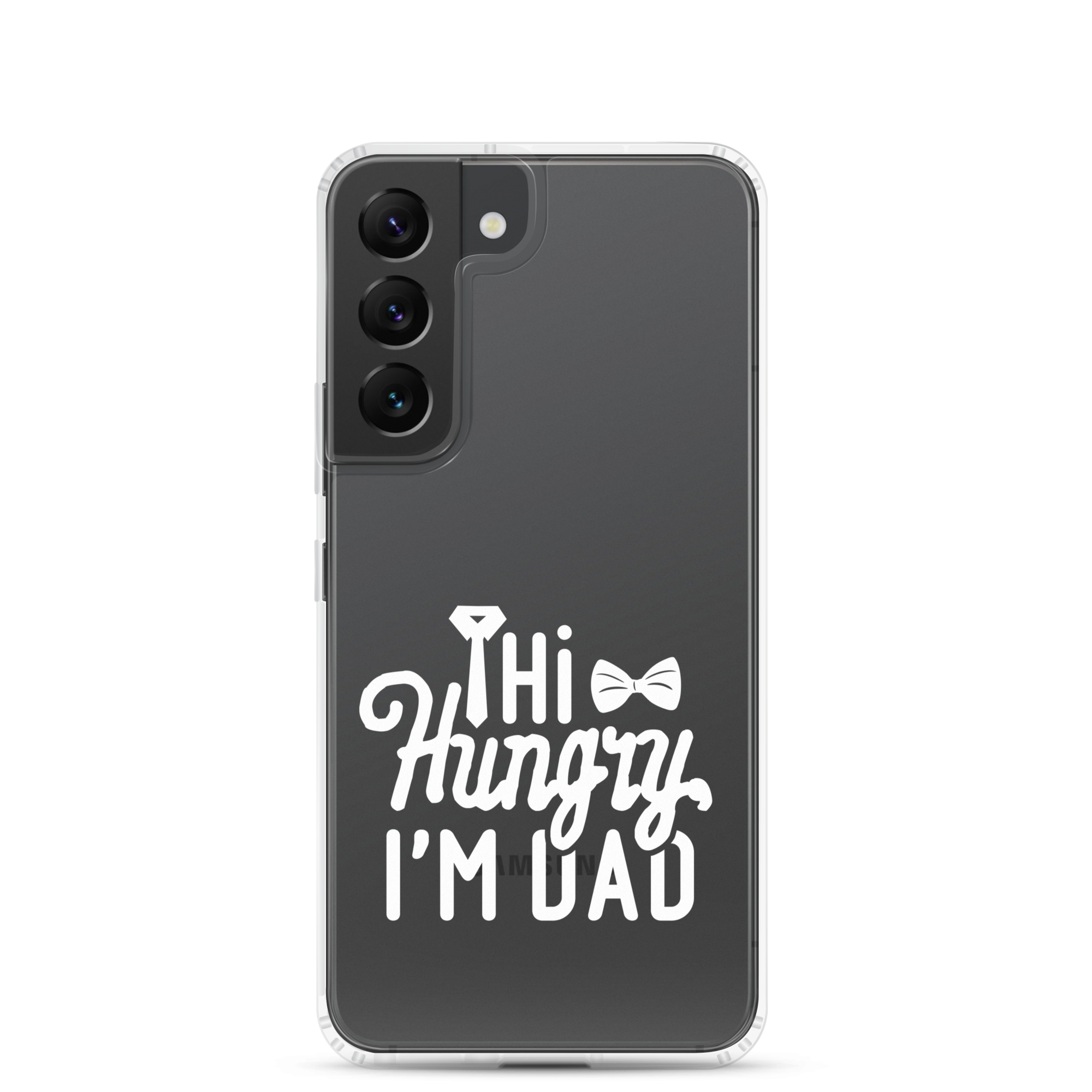 Hi Hungry I'm Dad  Clear Case for Samsung®