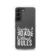 Grandpa A Dad Without Rules Clear Clear Case for Samsung®