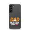 Dad Wisdom Go Ask Mom Clear Case for Samsung®