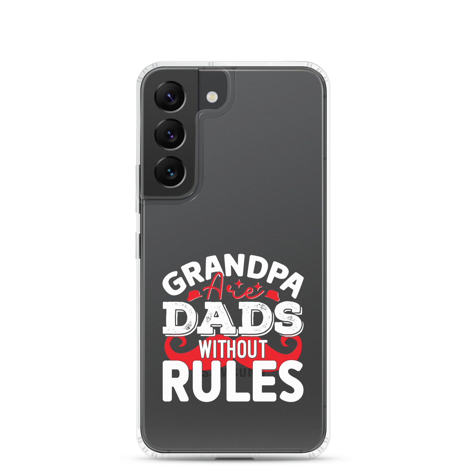 Grandpa Are Dads Without Rules Clear Case for Samsung®