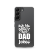 Ask Me About My Dad Jokes Clear Case for Samsung®