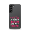 Forget It Boys My Dad is My Valentine's Clear Case for Samsung®