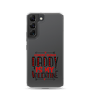 Sorry Boys Daddy is My Valentine Clear Case for Samsung®