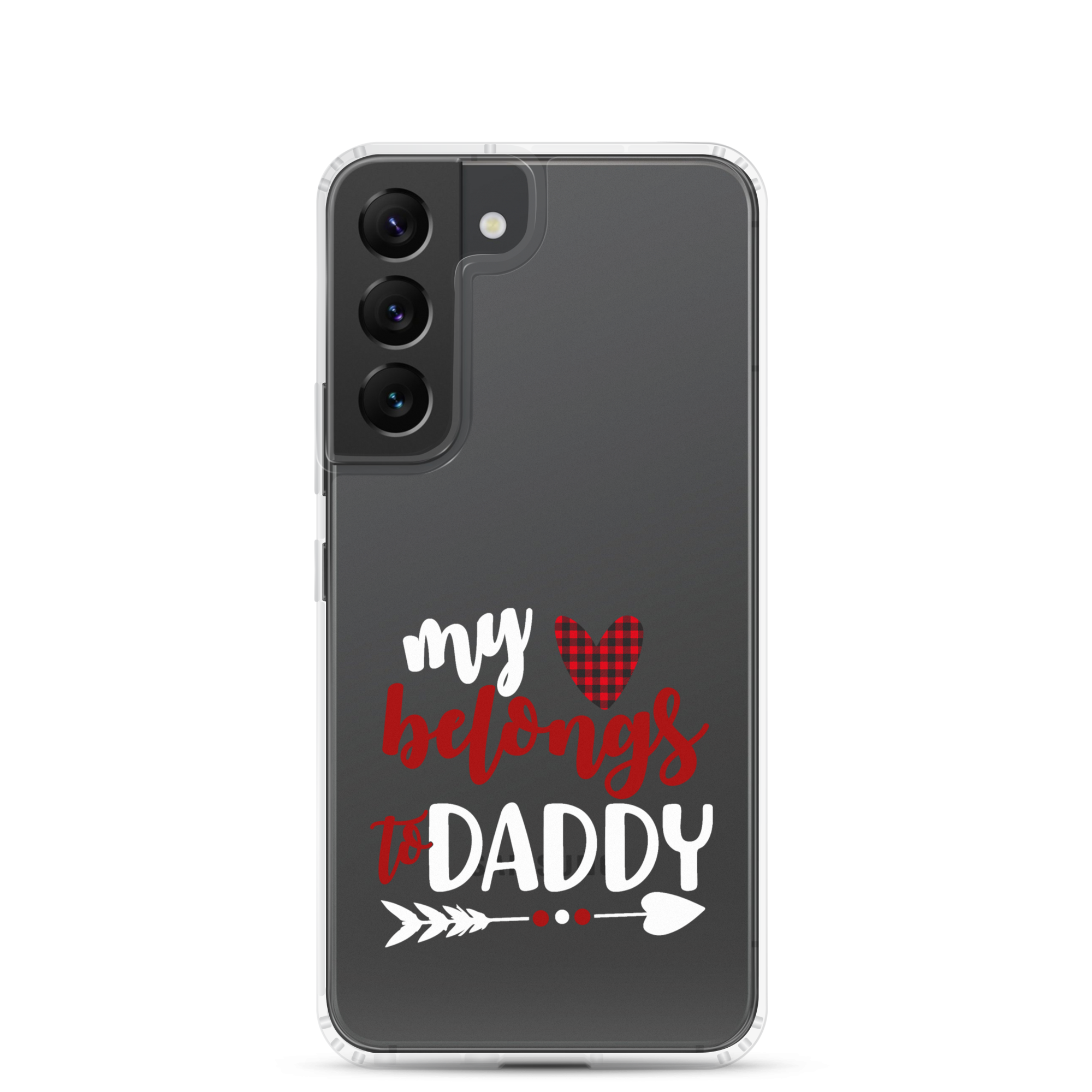 My Heart Belongs To Daddy Clear Case for Samsung®