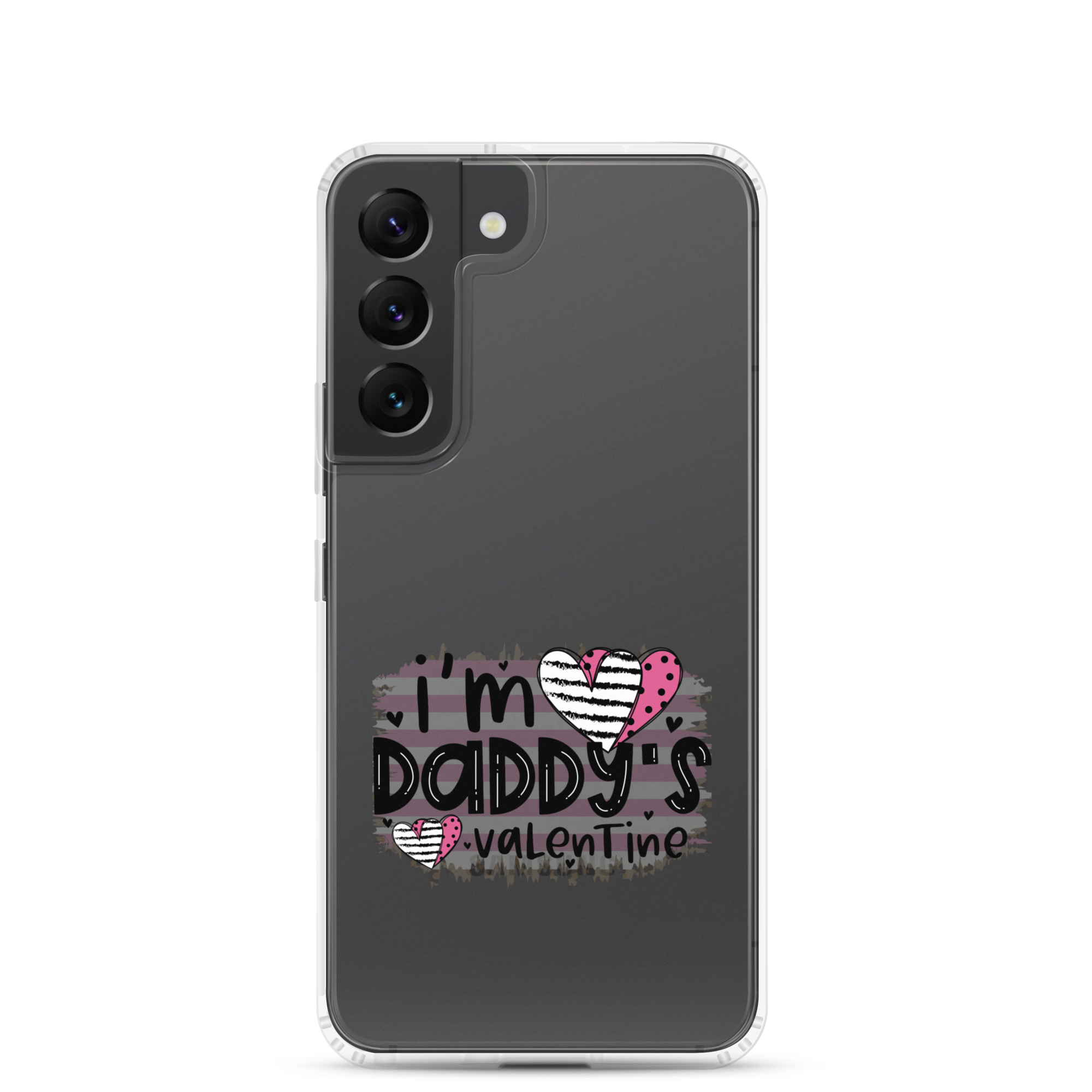 I'm Daddy's Valentine Clear Case for Samsung®