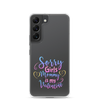 Sorry Girls Mommy Is My Valentine Clear Case for Samsung®