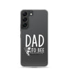 Dad to Bee Clear Case for Samsung®