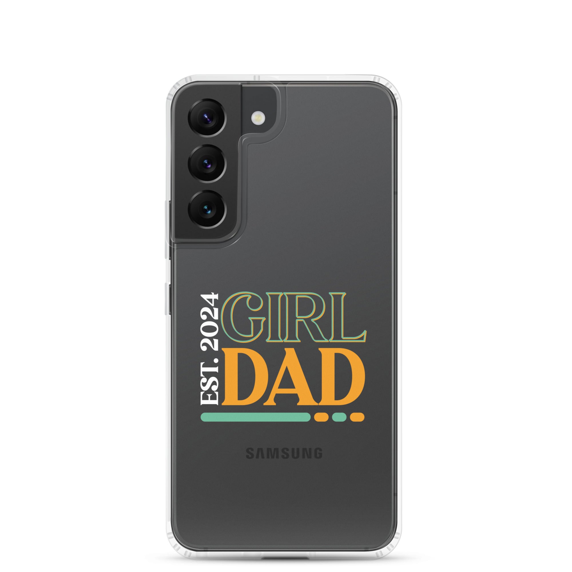 Girl Dad Est. 2024 Clear Case for Samsung®