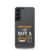 Pregnant AF Not A Food Baby Clear Case for Samsung®