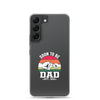 Soon To Be Dad Est. 2024 Clear Case for Samsung®