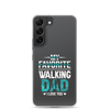 My Favorite Walking Dad, I Love You Clear Case for Samsung®