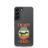 I'm Not Sleeping, I'm Resting My Eyes, Dad Clear Case for Samsung®