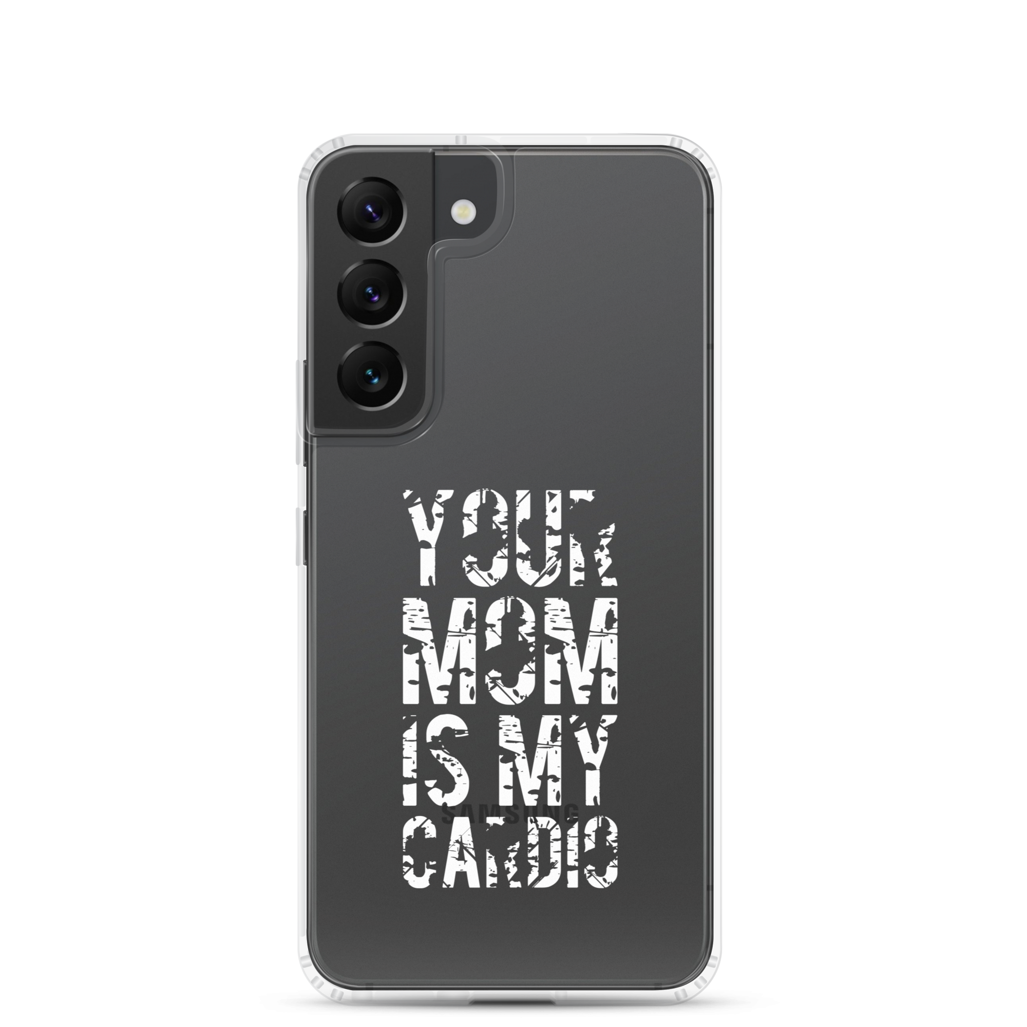 Your Mom Is My Cardio Clear Case for Samsung®