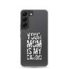 Your Mom Is My Cardio Clear Case for Samsung®