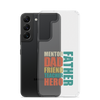 Mentor Dad Fiend Teacher Hero Father Clear Case for Samsung®