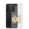 I Love You Dad Clear Case for Samsung®