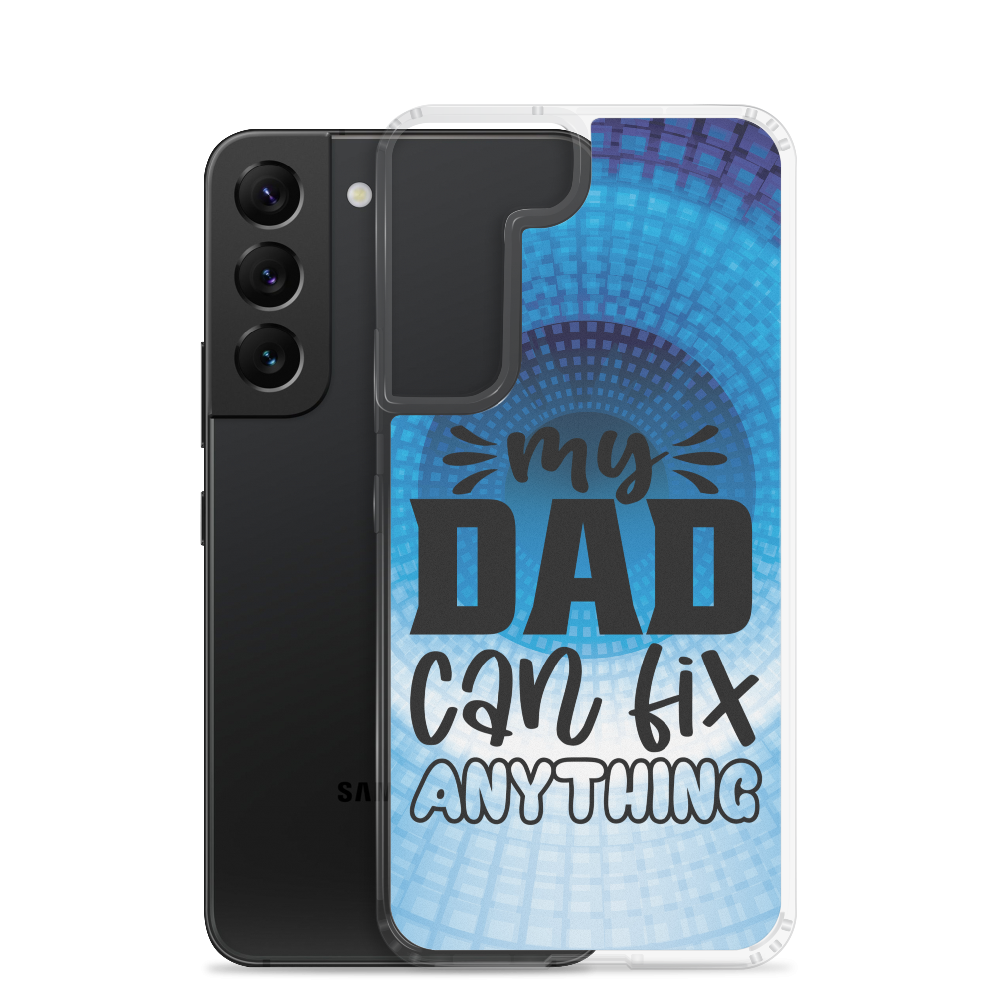 My Dad Can Fix Anything Clear Case for Samsung®