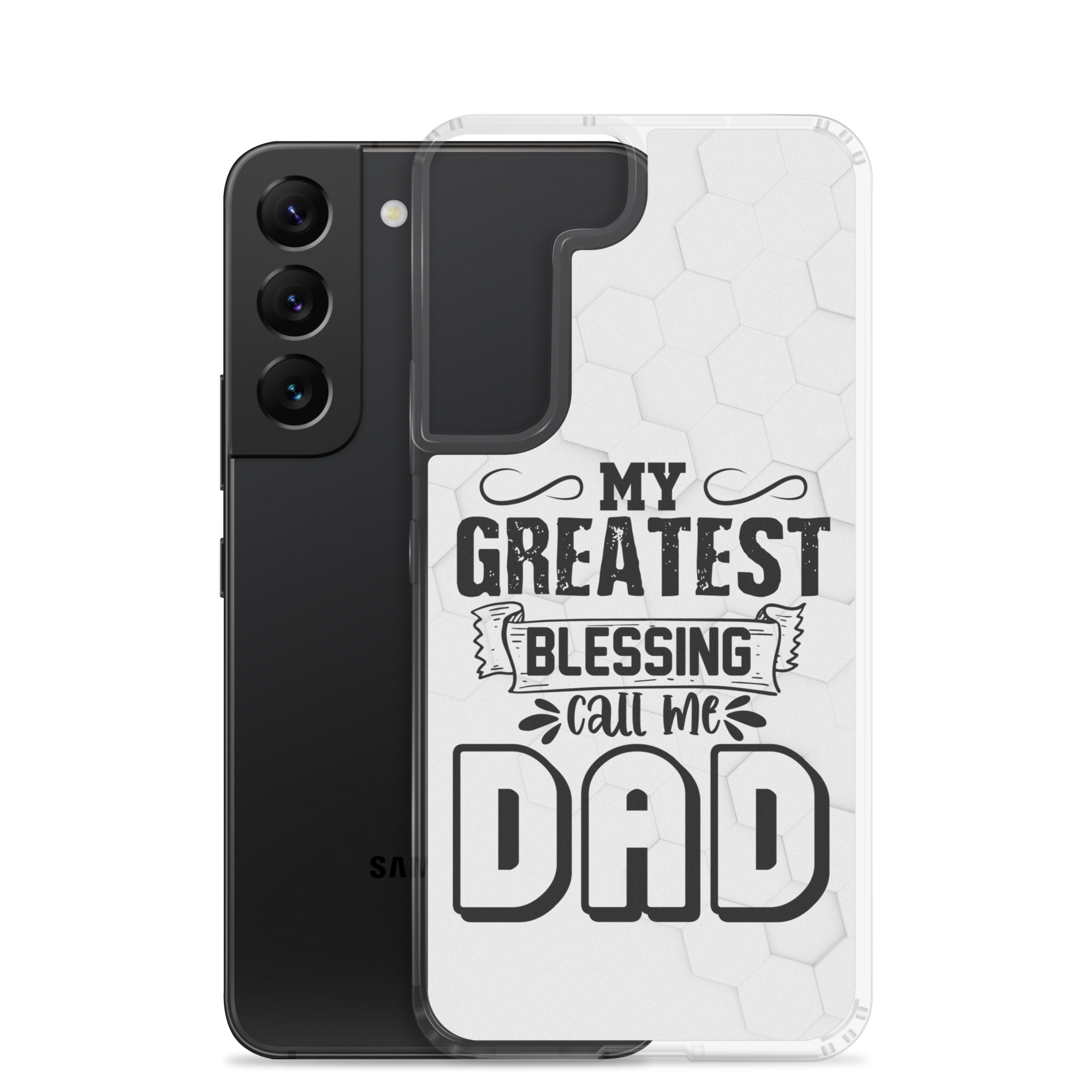 My Greatest Blessing Call Me Dad Clear Case for Samsung®