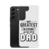 My Greatest Blessing Call Me Dad Clear Case for Samsung®