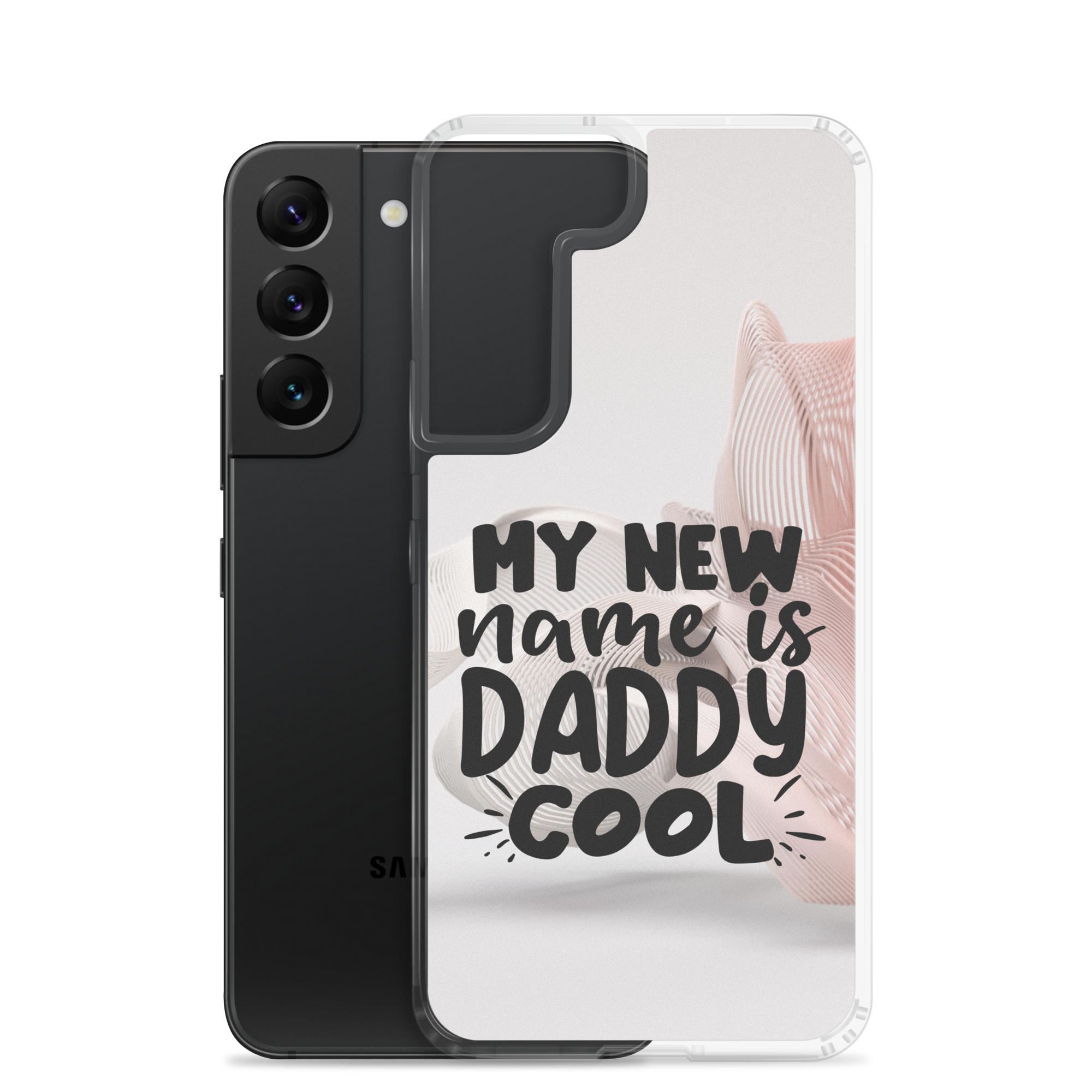 My New Name Is Daddy Cool Clear Case for Samsung®