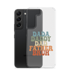 Dada Daddy Dad Father Bruh Clear Case for Samsung®