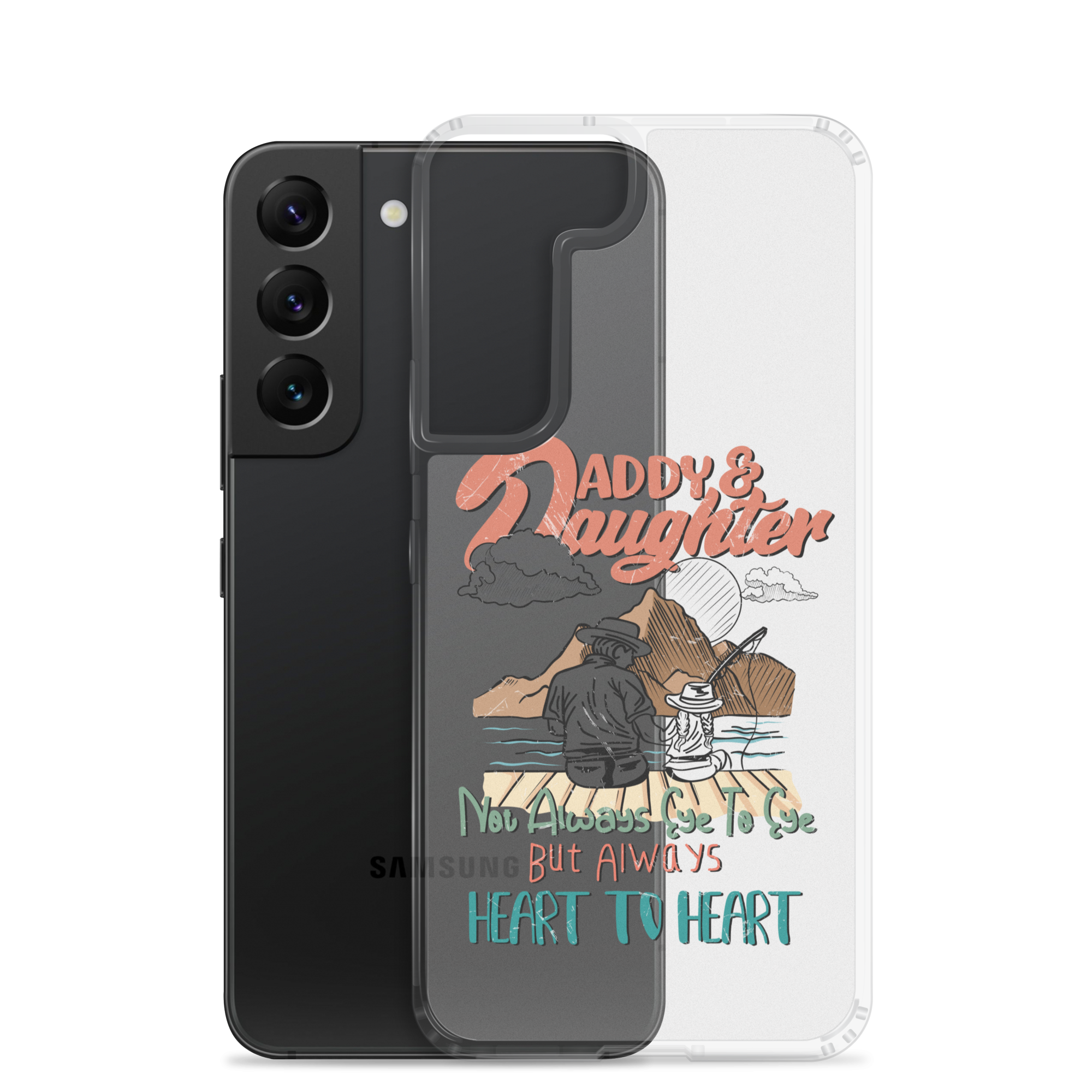 Daddy & Daughter Not Always Eye to Eye But Always Heart To Heart Clear Case for Samsung®