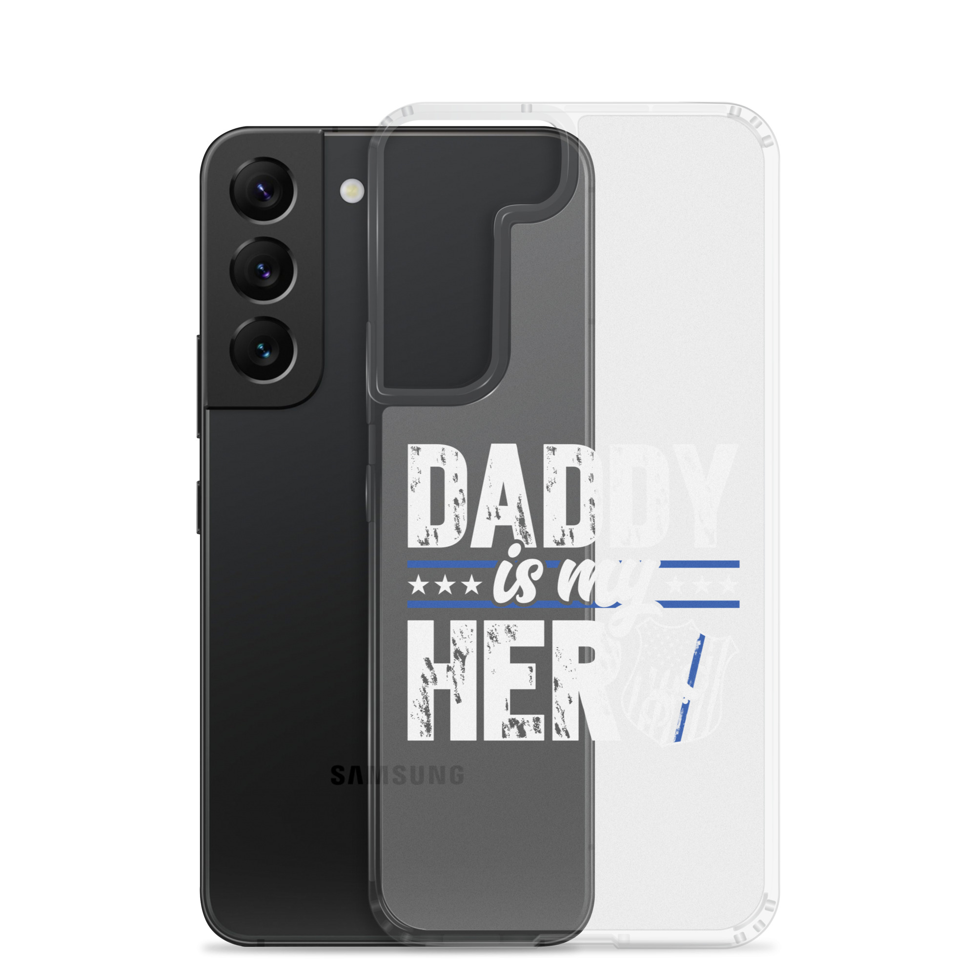 Daddy Is My Hero Clear Case for Samsung®