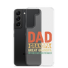 Dad Grandpa Great Grandpa I Just Keep Getting Better Clear Case for Samsung®