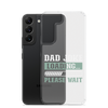 Dad Joke Loading,,, Please Wait Clear Case for Samsung®