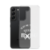 Lead Me To What Needs Fixing! Clear Case for Samsung®